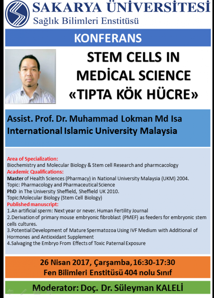 STEM CELLS IN MEDİCAL SCIENCE «TIPTA KÖK HÜCRE» KONULU KONFERANS